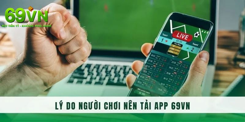 Tải App 69VN – Bước Đầu Tiên Đến Thế Giới Giải Trí Đỉnh Cao 2 Vài điều nên chuẩn bị trước khi thực hiện quá trình tải ứng dụng